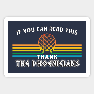 Thank the Phoenicians - the ORIGINAL If you can read this...design by Kelly Design Company Sticker